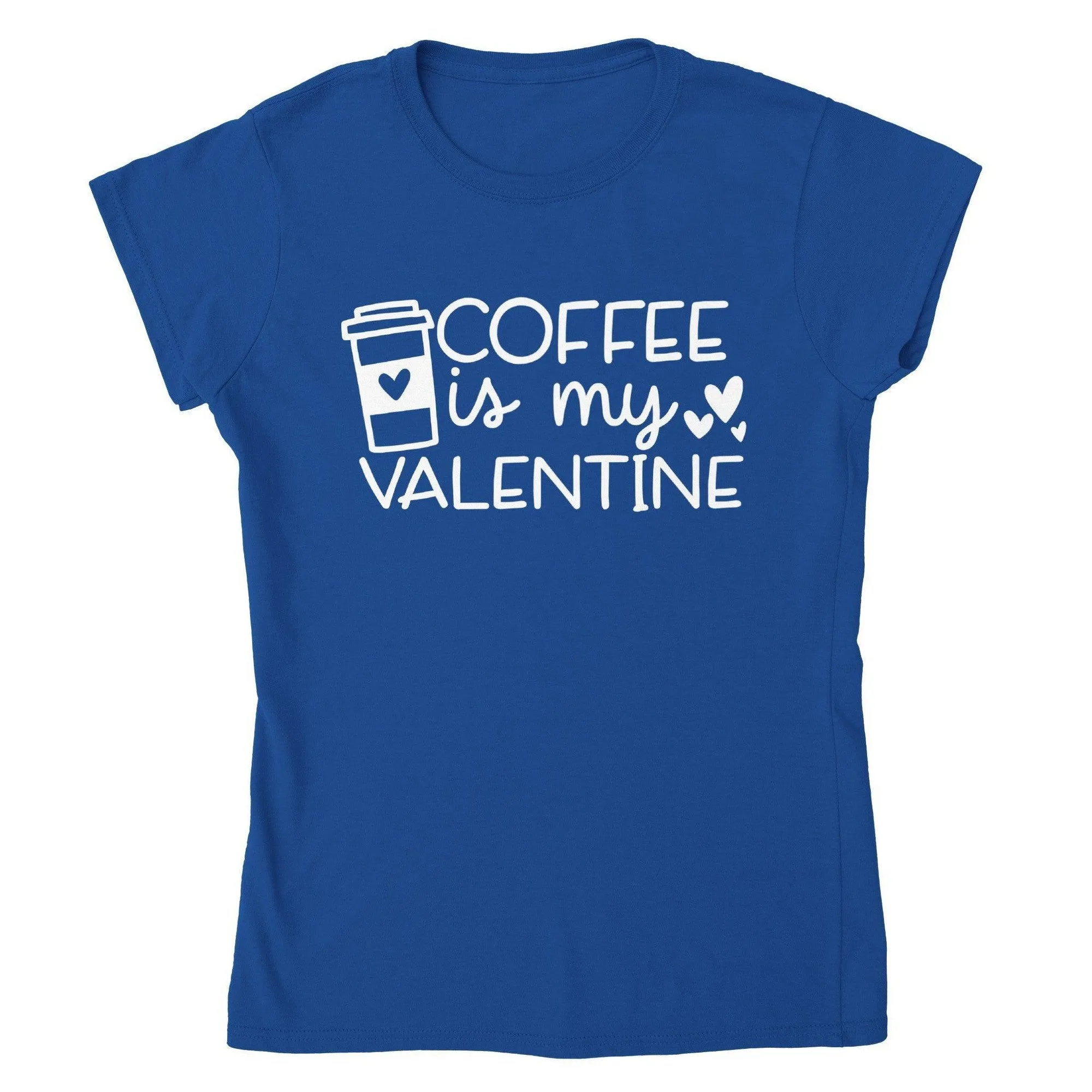 COFFEE IS MY VALENTINE BOLD T-shirt