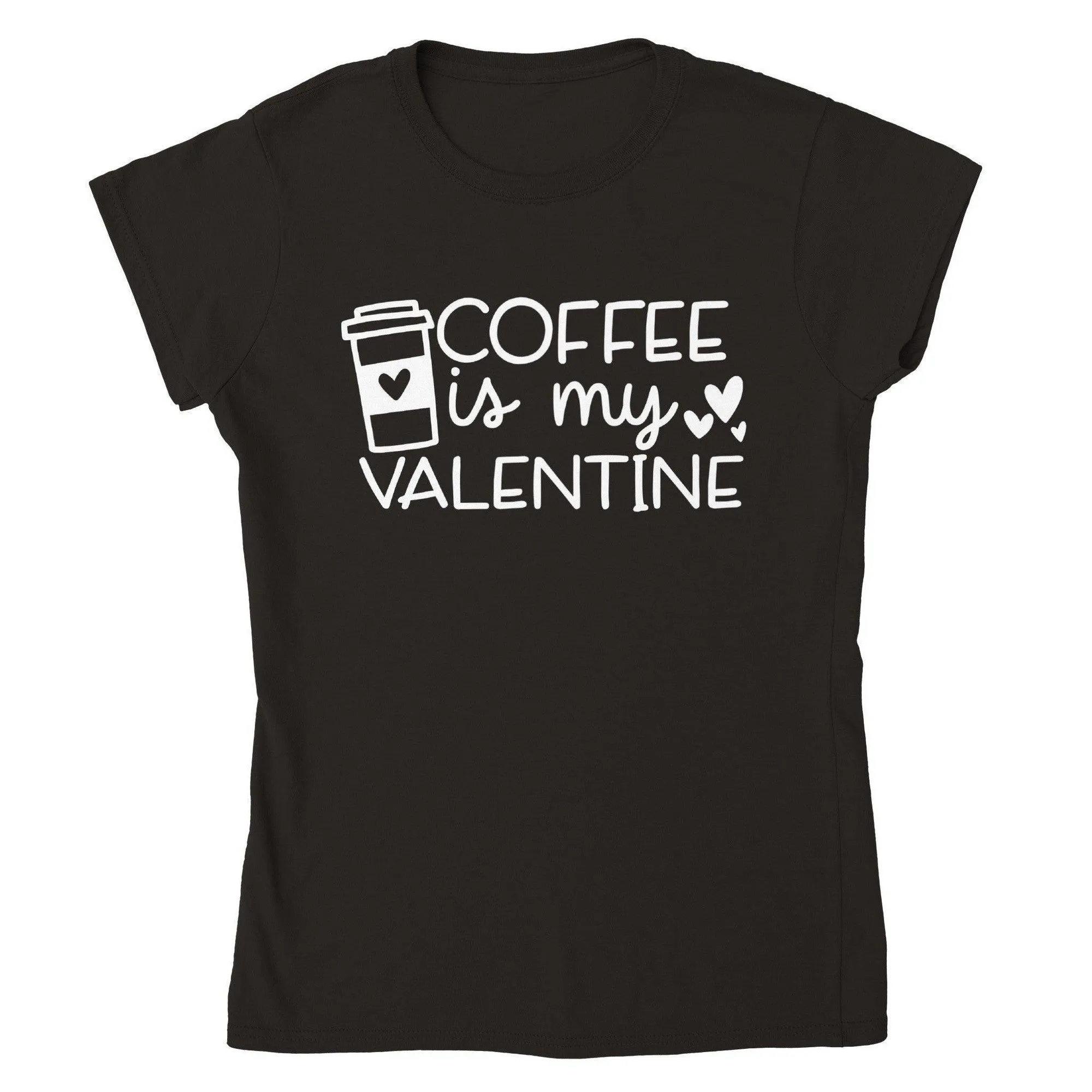 COFFEE IS MY VALENTINE BOLD T-shirt